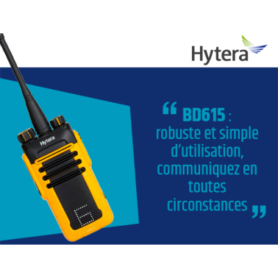 BD615 : Nouveau portatif robuste Hytera