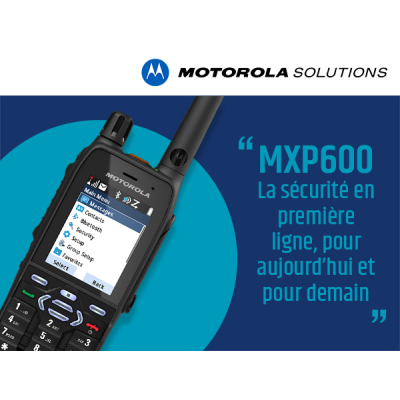MXP600 TETRA, la sécurité en première ligne